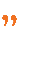 orange quote right