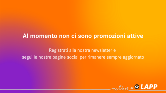 Al momento non ci sono promozioni attive. registrati alla nostra newsletter e segui le nostre pagine social per rimanere sempre aggiornato
